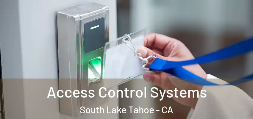  Access Control Systems South Lake Tahoe - CA