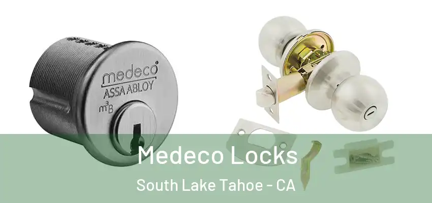  Medeco Locks South Lake Tahoe - CA