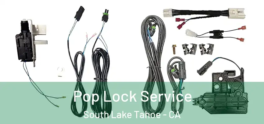  Pop Lock Service South Lake Tahoe - CA