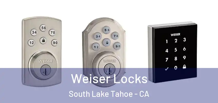  Weiser Locks South Lake Tahoe - CA